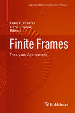 Finite Frames Theory And Applications 1st Edition Peter G Casazza