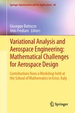 Variational Analysis And Aerospace Engineering Mathematical Challenges For Aerospace Design Contributions From A Workshop Held At The School Of Mathematics In Erice Italy 1st Edition Nicola Beccasio
