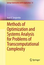 Methods Of Optimization And Systems Analysis For Problems Of Transcomputational Complexity 1st Edition Ivan V Sergienko Auth