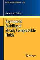 Asymptotic Stability Of Steady Compressible Fluids 1st Edition Mariarosaria Padula Auth