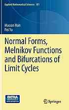 Normal Forms Melnikov Functions And Bifurcations Of Limit Cycles 1st Edition Maoan Han