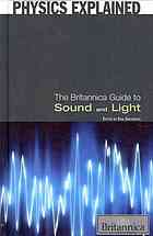The Britannica Guide To Sound And Light Gregersen E Ed