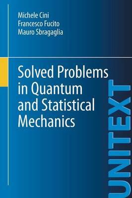 Solved Problems In Quantum And Statistical Mechanics 1st Edition Michele Cini