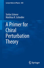 A Primer For Chiral Perturbation Theory 1st Edition Stefan Scherer