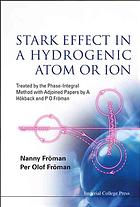 Stark Effect In A Hydrogenic Atom Or Ion Treated By The Phaseintegral Method Nanny Froman Per Olof Froman A Hokback