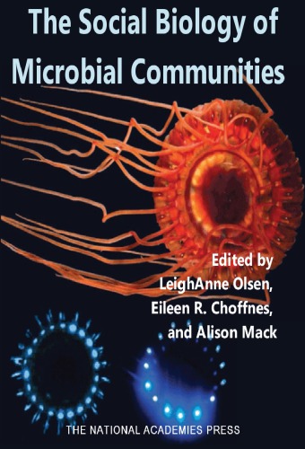 Social Biology Of Microbial Communities Workshop Summary Leighanne Olsen