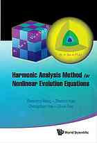 Harmonic Analysis Method For Nonlinear Evolution Equations I Baoxiang Wang