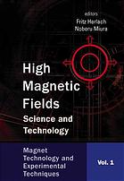 High Magnetic Fields Science And Technology Volume 1 Magnet Technology Anbd Experimental Techniques Editors Fritz Herlach