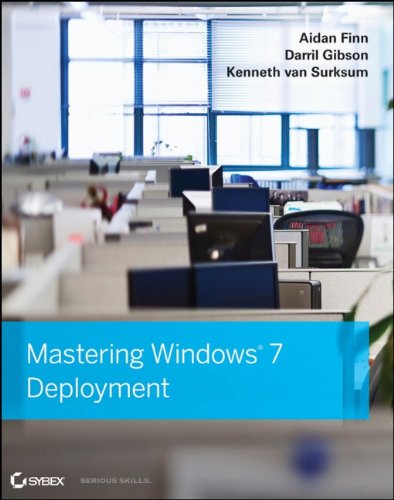 Mastering Windows 7 Deployment 1st Edition Aidan Finn Darril Gibson