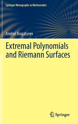 Extremal Polynomials And Riemann Surfaces 1st Edition Andrei Bogatyrev Auth