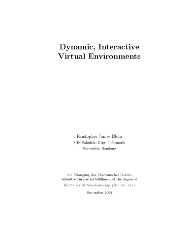 Dynamic Interactive Virtual Environments Phd Thesis Kristopher James Blom