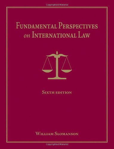 Fundamental Perspectives On International Law 6th Edition William R Slomanson