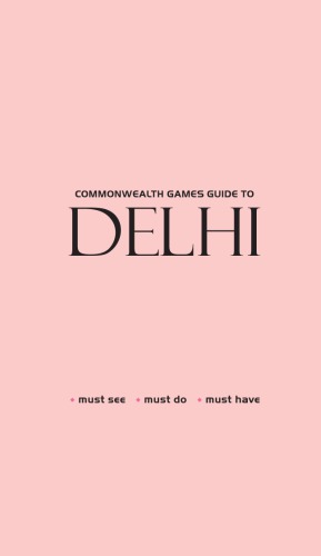 Commonwealth Games Guide To Delhi 1st Edition Chetananand Singh