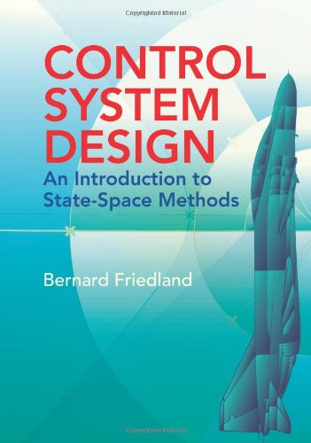 Control System Design An Introduction To Statespace Methods Bernard Friedland