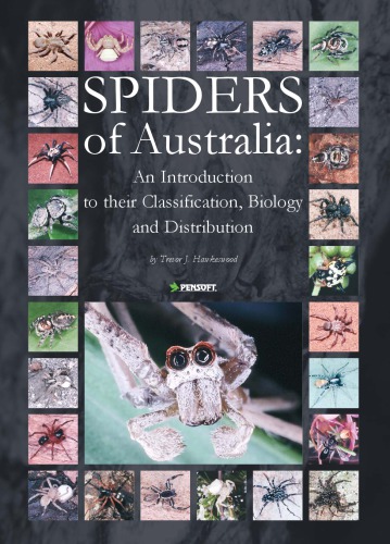 Spiders Of Australia An Introduction To Their Classification Biology And Distribution English By Trevor J Hawkeswood With Photographs By B Coulson Et Al And Paintings By Jr Turner