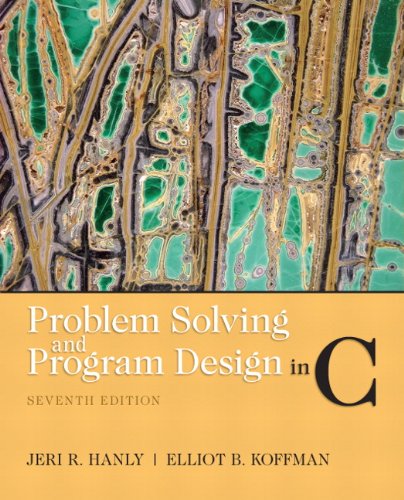 Problem Solving And Program Design In C 7th Edition Jeri R Hanly