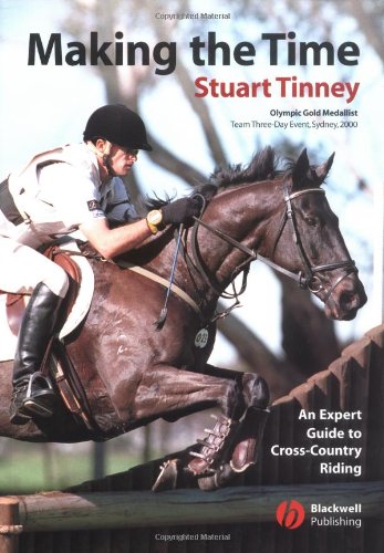 Making The Time An Expert Guide To Cross Country Riding 1st Edition Stuart Tinney