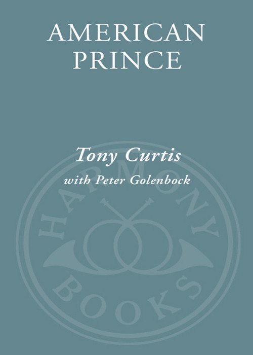American Prince A Memoir Tony Curtis Peter Golenbock