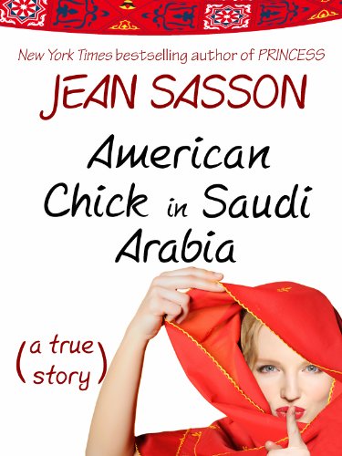 American Chick In Saudi Arabia Jean Sasson