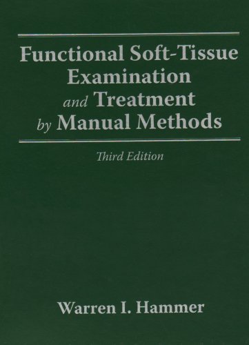 Functional Soft Tissue Examination And Treatment By Manual Methods 3rd Edition Warren I Hammer