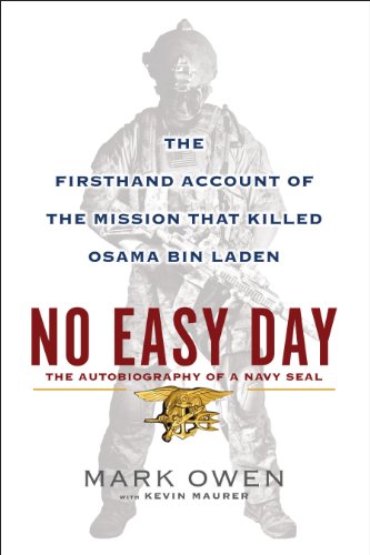No Easy Day The Firsthand Account Of The Mission That Killed Osama Bin Laden First Edition Mark Owen