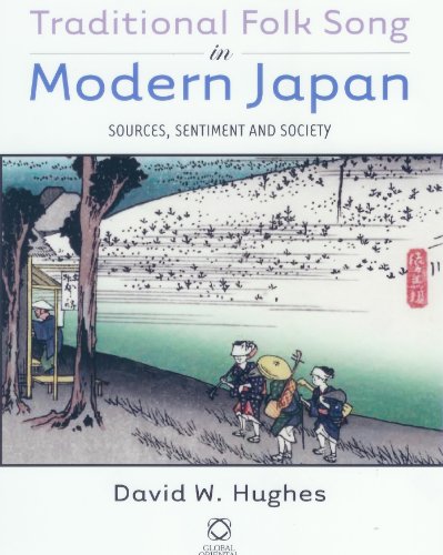 Traditional Folk Song In Modern Japan Sources Sentiment And Society 2nd Edition David W Hughes