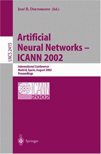 Artificial Neural Networks Icann 2002 International Conference Madrid Spain August 2830 2002 Proceedings 1st Edition Gustavo Deco