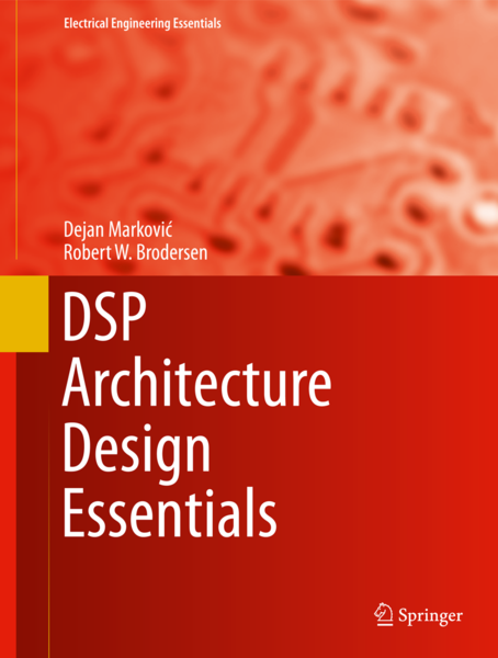 Dsp Architecture Design Essentials 2012th Edition Dejan Markovi