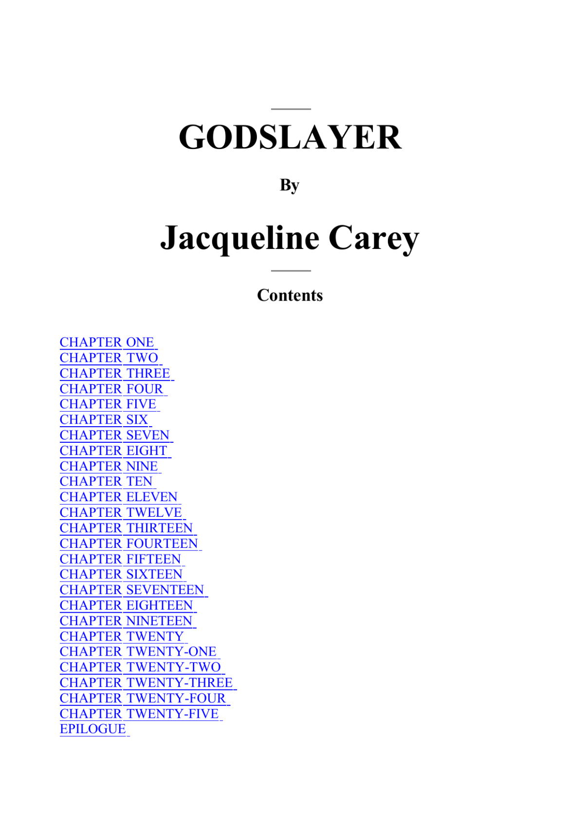 Godslayer Carey Jacqueline
