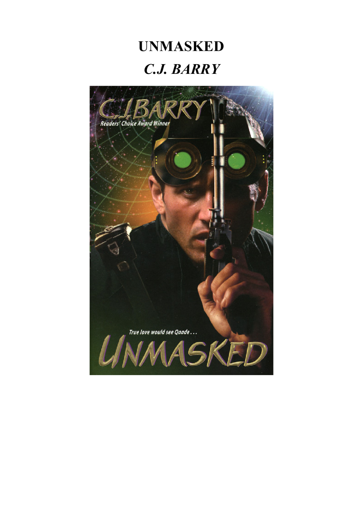 Unmasked Barry C J