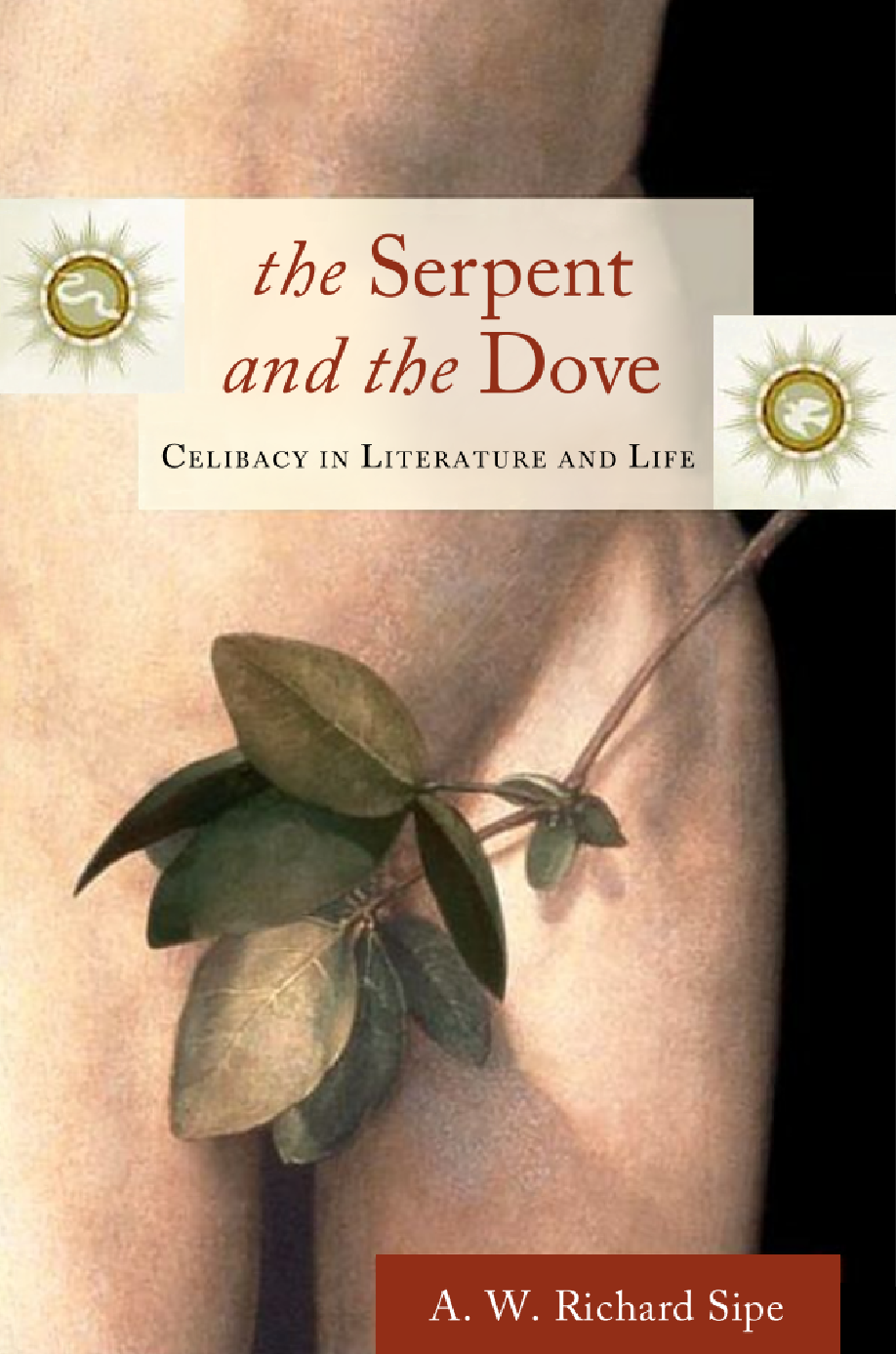 Sipe Richard Awthe Serpent And The Dove Sipe Richard A W