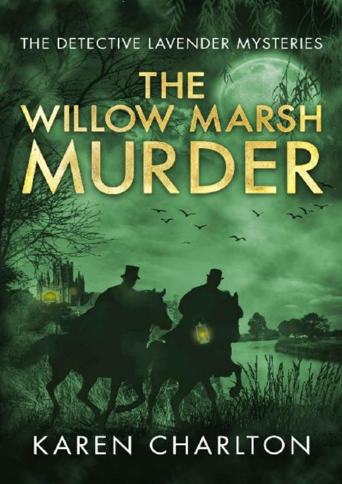 The Willow Marsh Murder The Detective Lavender Mysteries Book 6 Karen Charlton Charlton
