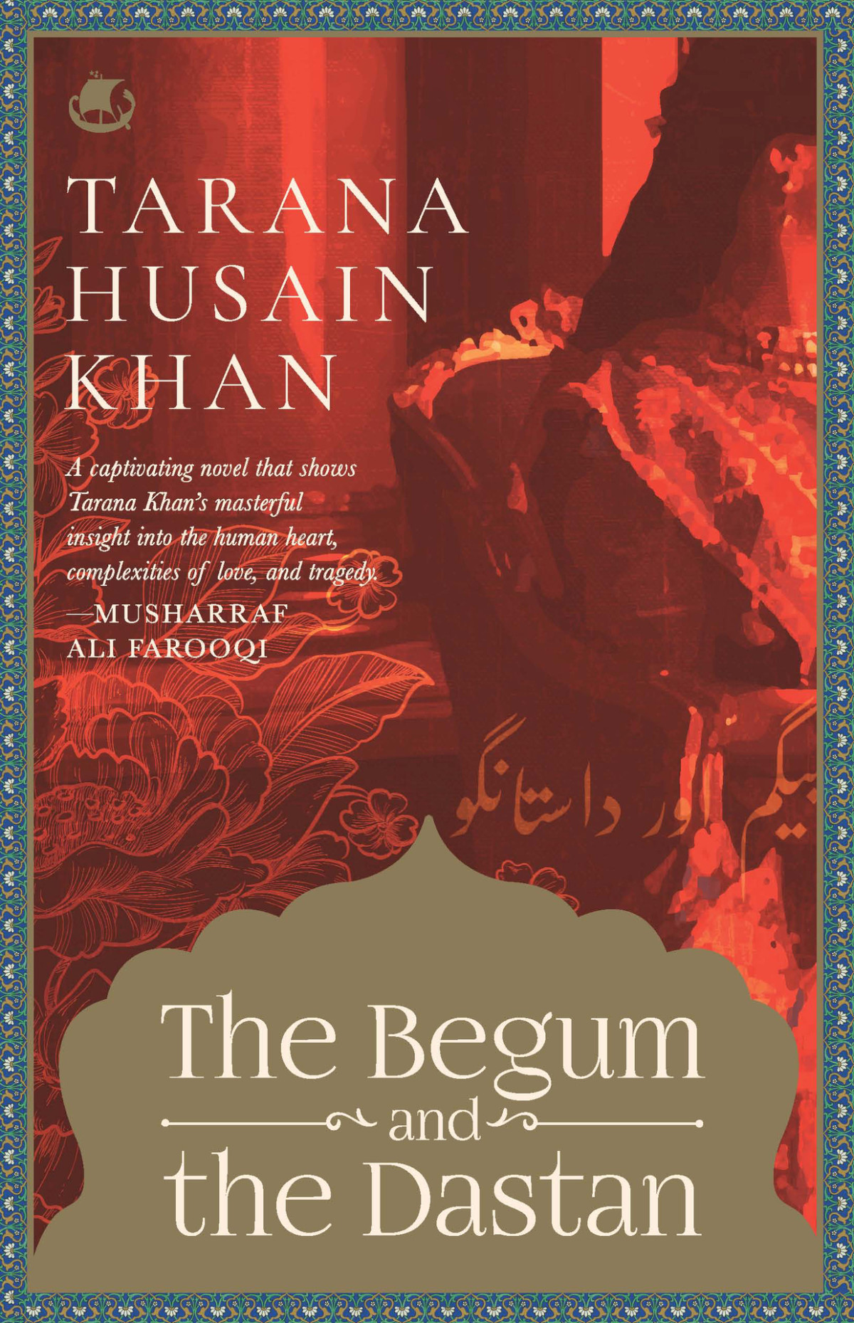 The Begum And The Dastan Khan Tarana Husain