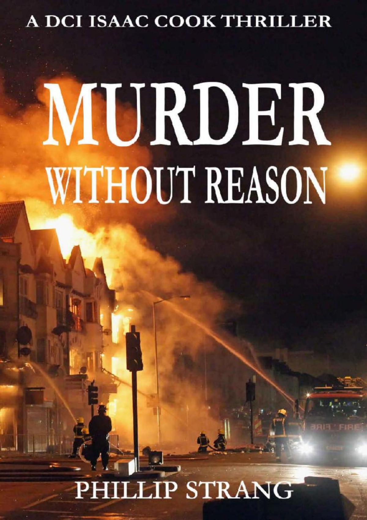 Murder Without Reason Dci Cook Thriller Series Book 11 Phillip Strang Strang