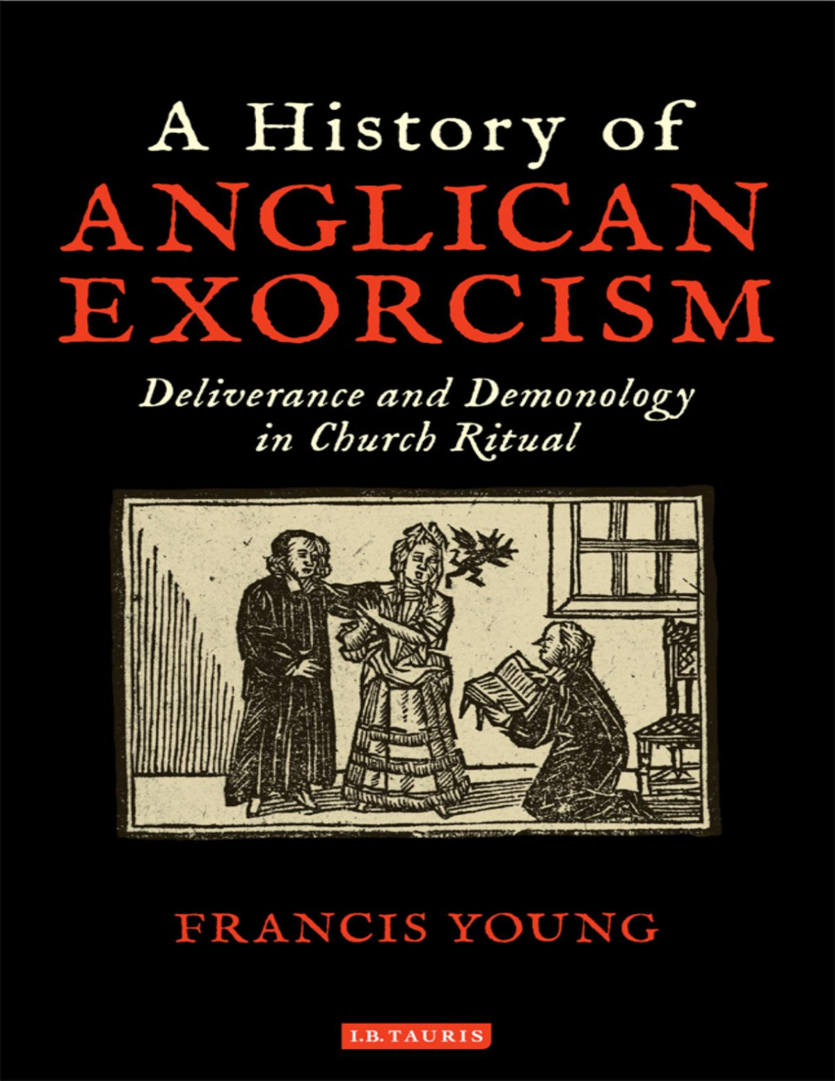 A History Of Anglican Exorcism Young Francis