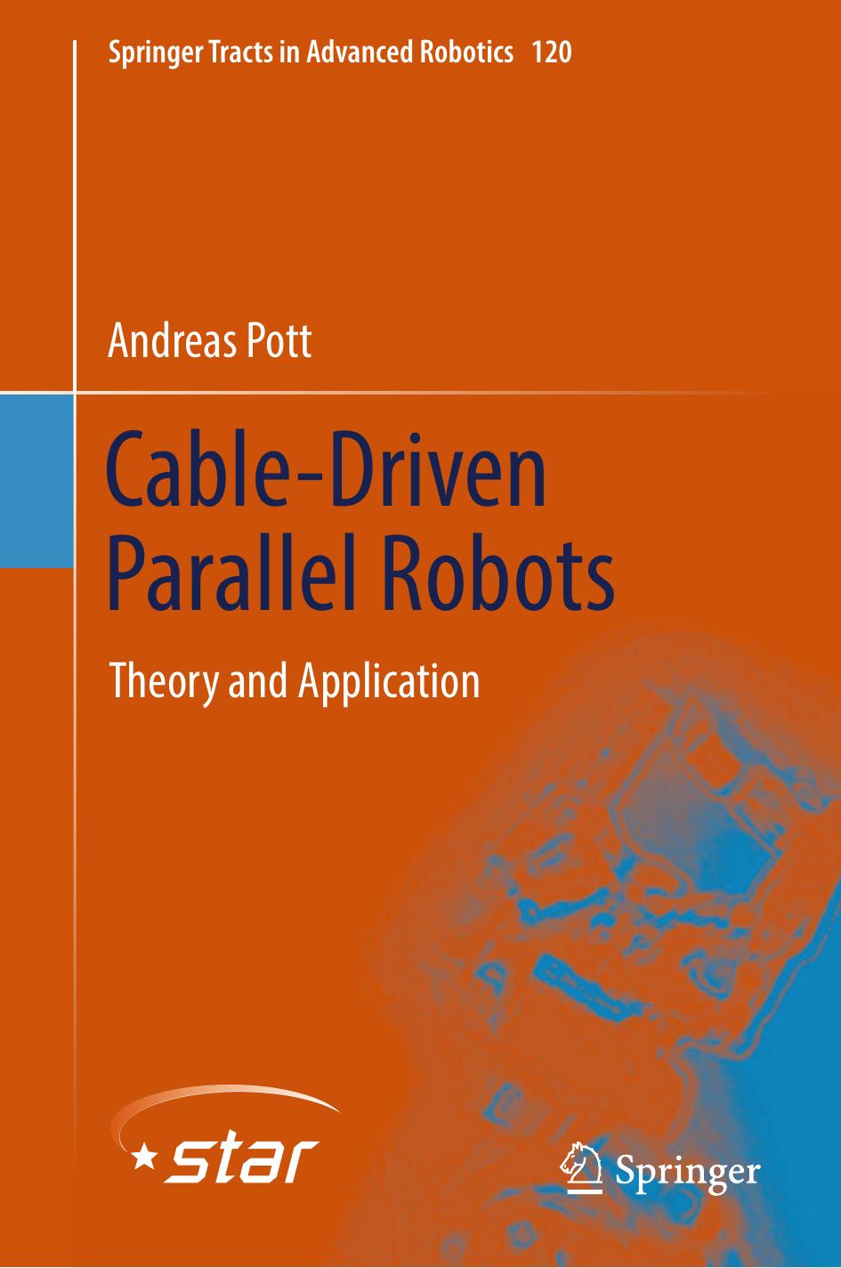 Cabledriven Parallel Robots Theory And Application Andreas Pott