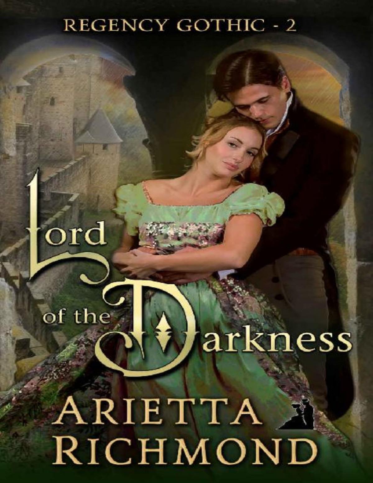 Lord Of The Darkness Regency Gothic 2 Arietta Richmond Richmond