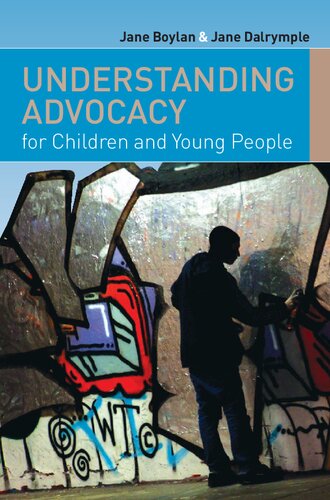 Understanding Advocacy For Children And Young People Jane Boylan And Jane Dalrymple