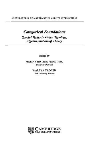 Categorical Foundations Special Topics In Order Topology Algebra And Sheaf Theory Maria Cristina Pedicchio