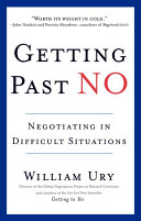 Getting Past No Negotiating In Difficult Situations William Ury