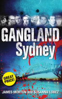 Gangland Sydney James Morton Susanna Lobez