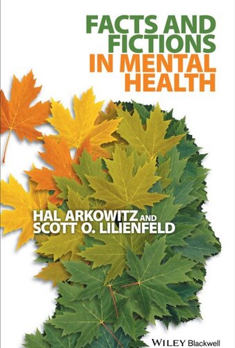 Facts And Fictions In Mental Health 1st Edition Hal Arkowitz Scott O Lilienfeld