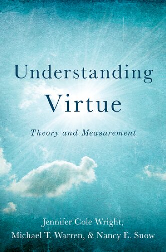 Understanding Virtue Theory And Measurement Jennifer Cole Wright