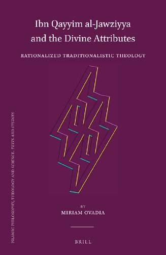 Ibn Qayyim Aljawziyya And The Divine Attributes Miriam Ovadia