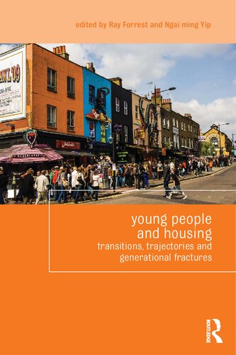 Young People And Housing Transitions Trajectories And Generational Fractures Ray Forrest