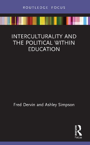 Interculturality And The Political Within Education Fred Dervin And Ashley Simpson