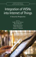 Integration Of Wsns Into Internet Of Things A Security Perspective Sudhir Kumar Sharma Bharat Bhushan Raghvendra Kumar Aditya Khamparia Narayan C Debnath
