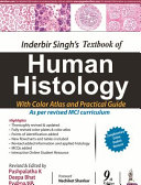 Inderbir Singhs Textbook Of Human Histology With Colour Atlas And Practical Guide 9th Edition Pushpalatha K Deepa Bhat Pushpa Nb