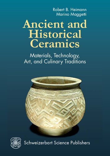 Ancient And Historical Ceramics Materials Technology Art And Culinary Traditions Robert B Heimann
