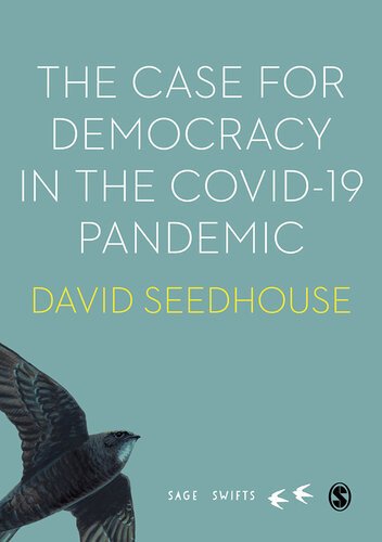 The Case For Democracy In The Covid19 Pandemic David Seedhouse